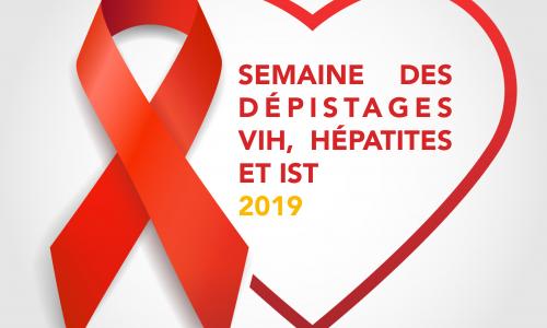 Semaine des dépistages VIH, Hépatites et IST 2019